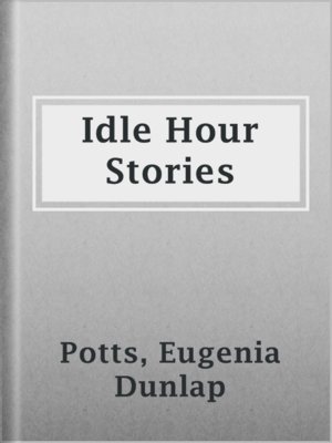 cover image of Idle Hour Stories